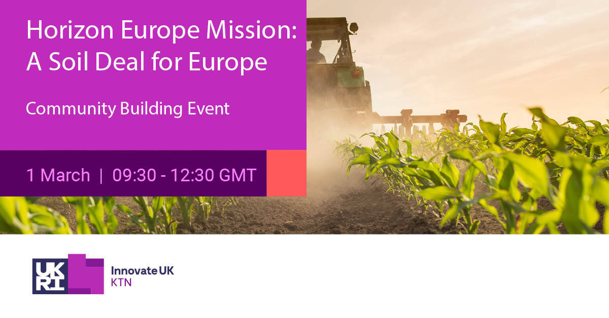 Horizon Europe Mission: A Soil Deal for Europe - Community Building Event UK